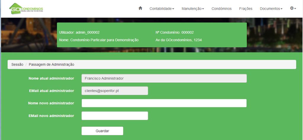 Figura 34 Passagem de administração Opção apenas disponível no caso dos condomínios únicos e apenas acessível ao utilizador admin_xxxxxx.