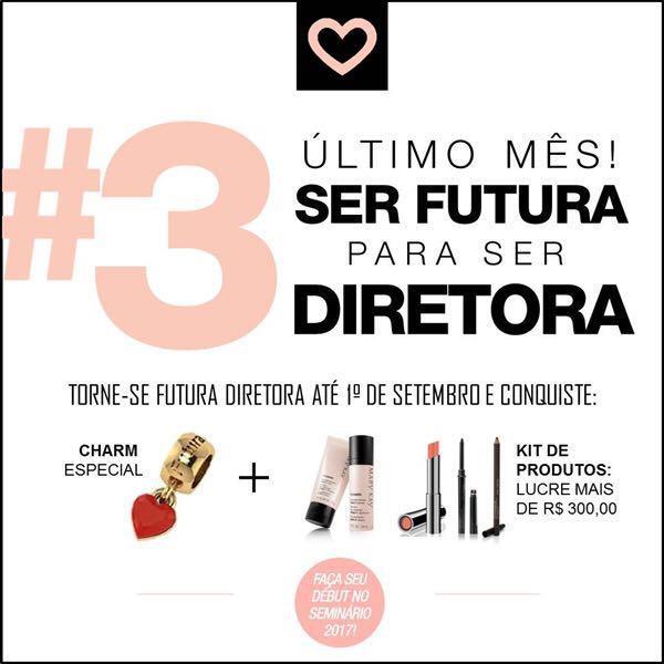 Promoções de Agosto Último mês para alcançar o nível de Futura Diretora, com 8