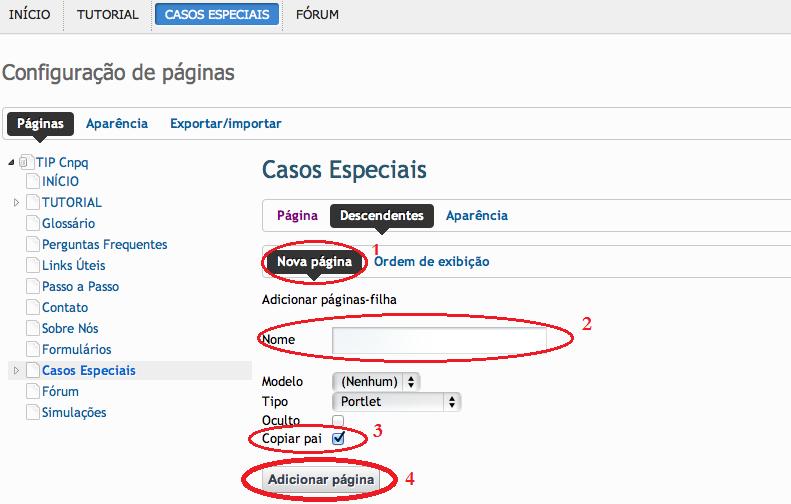 Lembre-se sempre de marcar a opção Copiar o Pai (Item 3 da mesma figura) para facilitar a inserção de conteúdo e manter o padrão das páginas.