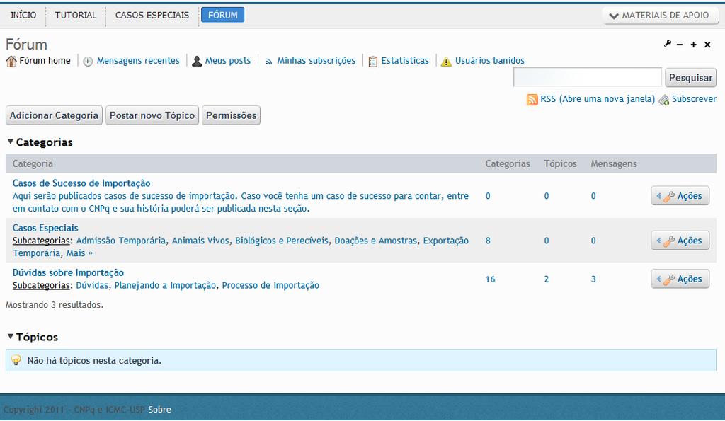 8. Editando o item Fórum Para permitir uma maior interação entre e pesquisadores e a sessão de importação CNPq, foi implementado um fórum, permitindo que dúvidas e mensagens sejam publicadas e