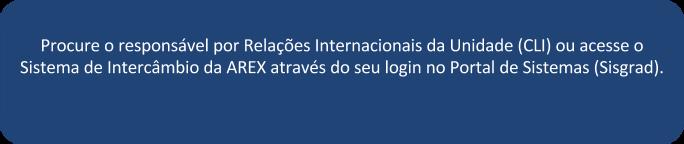 momento da abertura deste edital poderão ser adotados outros mecanismos de seleção, que serão avaliados pela Assessoria de Relações Externas em momento oportuno, visando não prejudicar as partes e