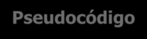 24 Pseudocódigo main() float N1, N2, media scan ( %f,fn1) scan ( %f,fn2) media = (N1+N2)/2 if