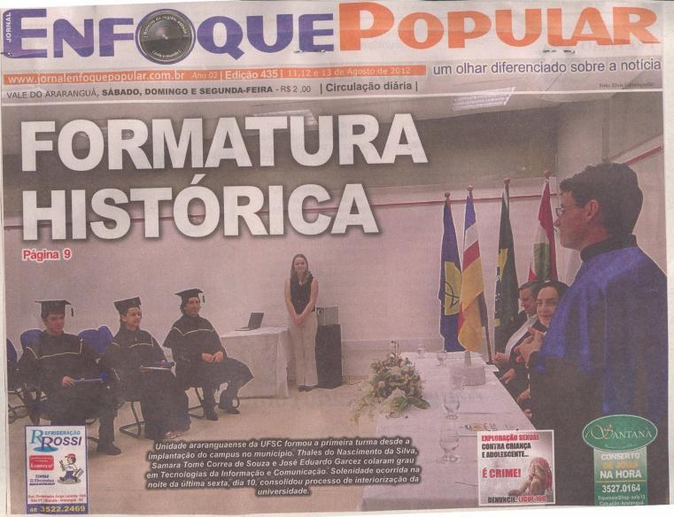 Jornal Enfoque Popular* Capa *(dias 11,12 13 de agosto de 2012) Formatura histórica UFSC /