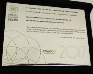 Na Cemig ganhou o prêmio que confere indicadores de prazo de entrega, qualidade e meio ambiente.