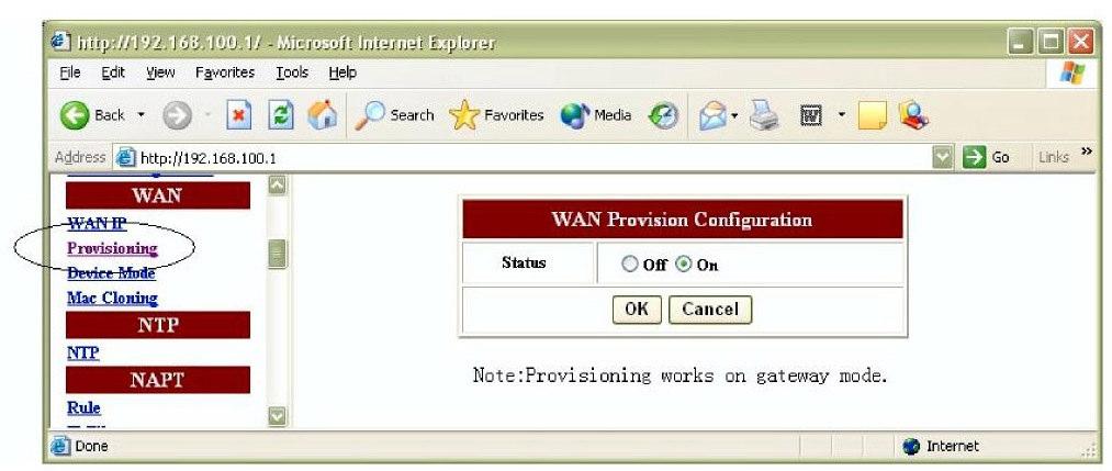 C-12 Nota do Editor Manual de Administração ian-02ex 4.5.2 Provisioning Para acionar ou desativar provisão de WAN, clicar em Provisioning no painel esquerdo.