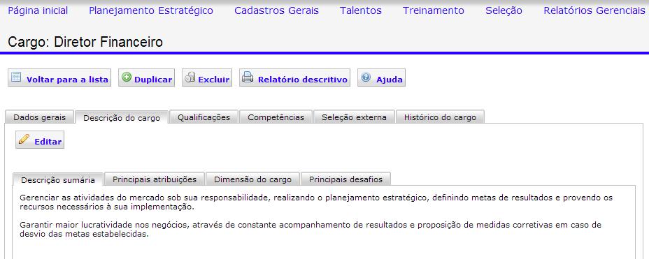 Cargos Após Salvar, com o cargo Gravado com sucesso, novas abas estarão disponíveis: Descrição do Cargo, com as abas: Descrição sumária, Principais atribuições, Dimensão do cargo e Principais