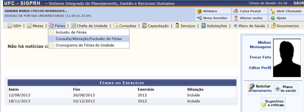 2.2. Consulta/Alteração/Exclusão de Férias Esta operação possibilita ao servidor consultar ou modificar as informações referentes às férias previamente registradas.