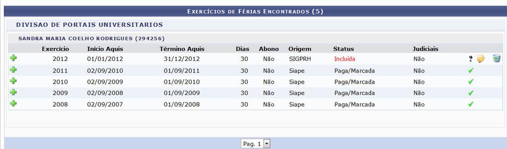 Ao colocar o cursor sobre o ícone, o sistema possibilitará ao servidor Visualizar Crítica SIAPE de Férias Negadas pelo SIAPE.