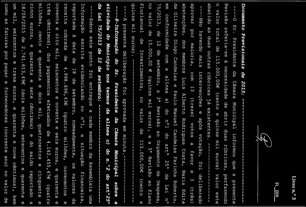 Livro n. 3 FL 059 Documento Previsionais de 2015; ----O Sr.