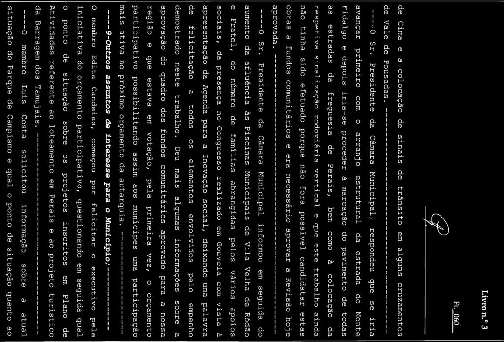 Livro n. 3 FL 060 de Cima e a colocação de sinais de trânsito em alguns cruzamentos de Vale de Pousadas. - --O Sr.