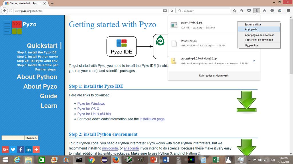 Instalação do Pyzo IDE Para instalação do Pyzo IDE,