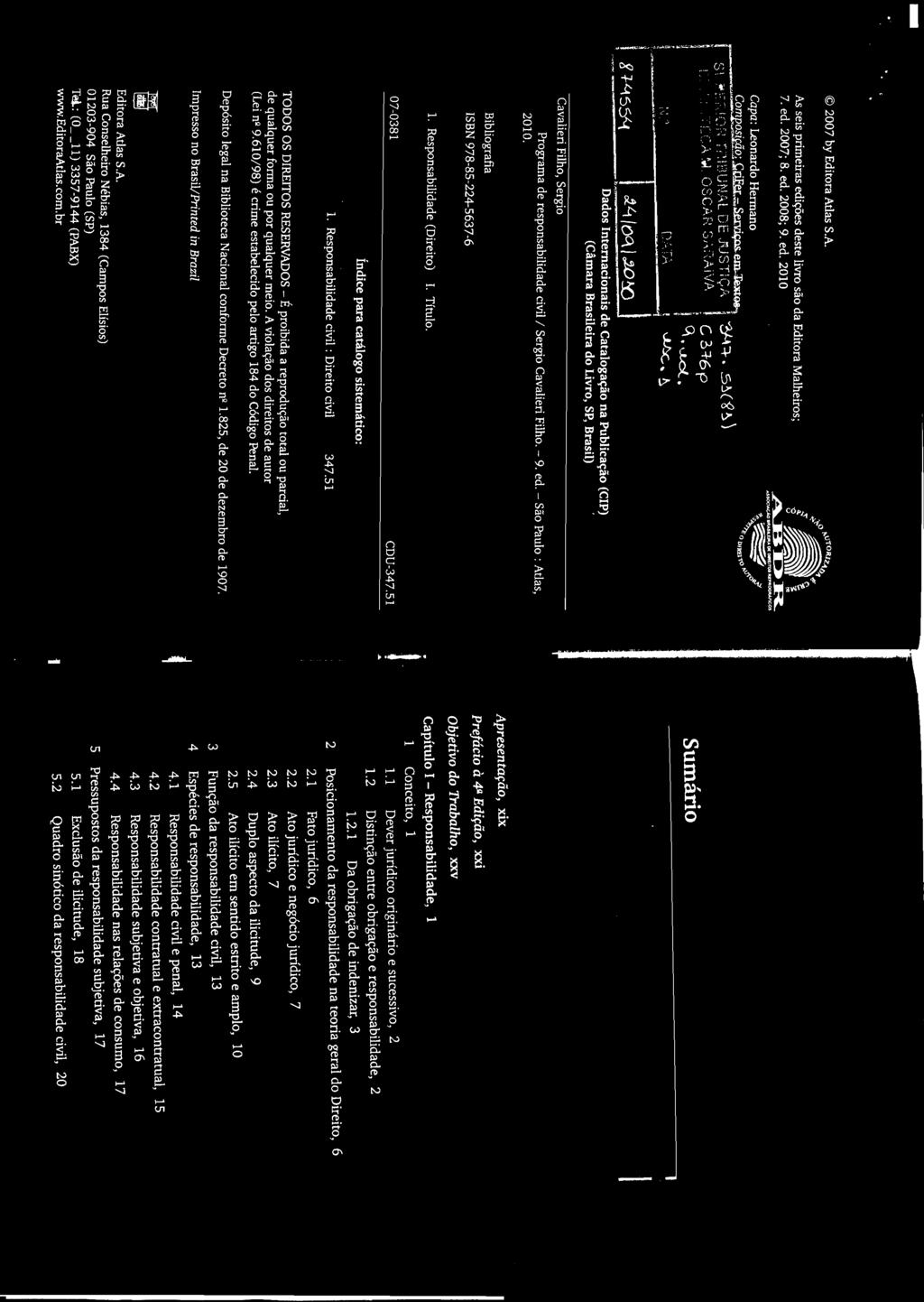 Sumário 畅 Apresentação, xix Prefácio à ~ Edição, xxi Objetivo do Trabalho, xxv Capítulo I - Responsabilidade, 1 1 Conceito, 1 1.