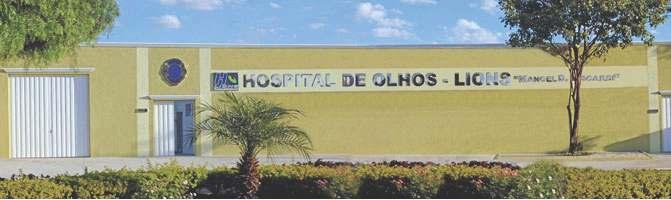 16 HOSPITAL DE OLHOS Hospital de Olhos Lions Manoel Dante Buscardi O Lions Internacional começou em 1989 o Programa Sight First com o objetivo de controlar e eliminar as principais causas de cegueira.