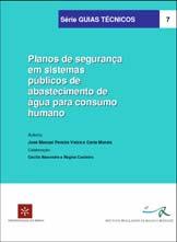 Desenvolvimentos futuros em Portugal Iniciativas Experiências - piloto em sistemas de abastecimento Parcerias internacionais de âmbito europeu Investigação (novos métodos analíticos e de alerta