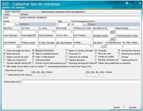 Observação: após o cadastro da cobrança, acesse a rotina 131 - Permitir Acesso a Dados e dê permissão aos usuários que irão visualizar a cobrança.