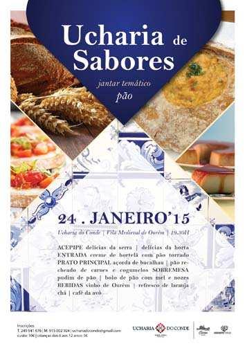 30H Ucharia do Conde Aproveite para saborear uma edição renovada da Ucharia de Sabores com jantares temáticos de produtos locais. Este mês teremos à mesa o pão.