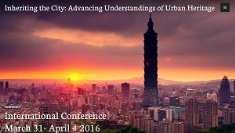 2015 Inheriting the City: Advancing Understandings of Urban Heritage, Org.