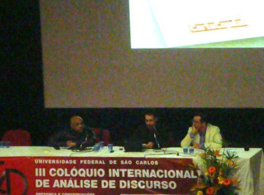 (Unicamp), Cleudemar Alves Fernandes (UFU) e Nilton Milanez (UESB). Profa. Dra. Maria do Rosário Gregolin (UNESP Araraquara) e o Prof. Dr. Nilton Milanez (Labedisco/UESB).