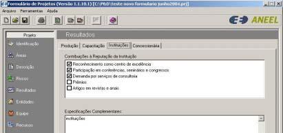 No campo Instituições devem ser identificados os benefícios para a entidade executora do projeto advindos do desenvolvimento deste.