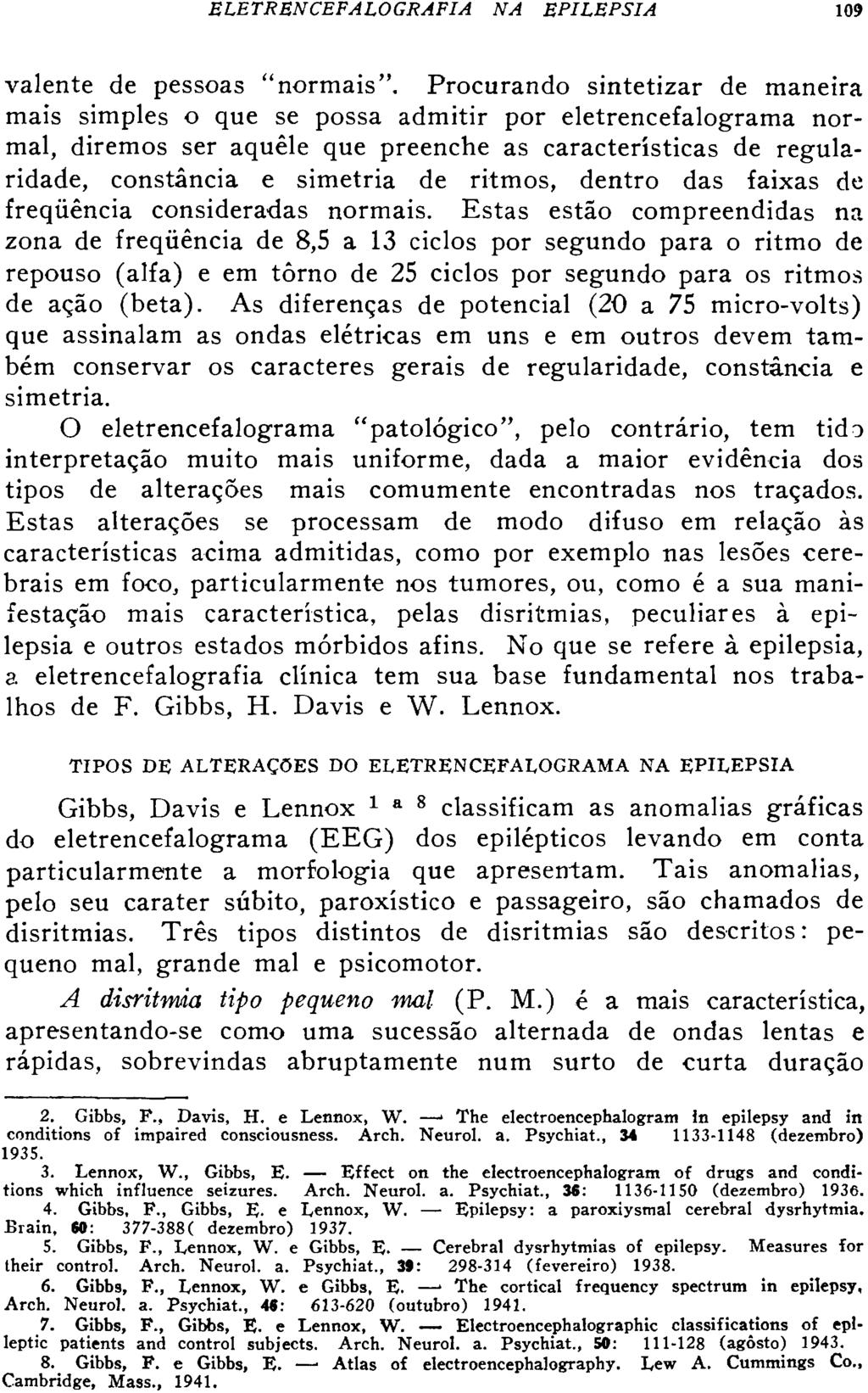 valente de pessoas "normais".