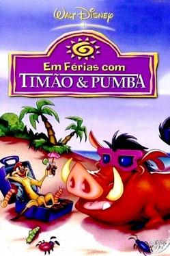 pt Cinema Infantil Em férias com Timon & Pumba 2 e 16 agosto Quinta-feira Juntem-se a Timon, um cão da pradaria com muita lábia e Pumba, o javali seu amigo do peito.