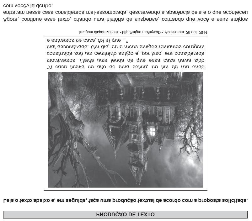 A PROPOSTA DE PRODUÇÃO TEXTUAL DE 2014 3 O teste de Produção de Texto do Saethe teve como mote uma proposta de produção textual