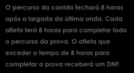 Tempo limite: 8 horas O percurso da