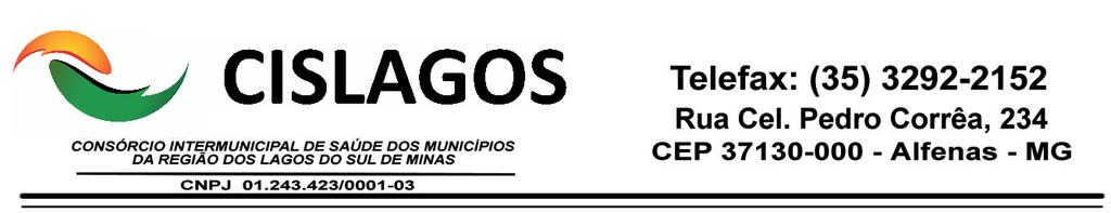 Minuta de Contrato CONTRATO DE PRESTAÇÃO DE SERVIÇO DE CONSULTORIA EM GESTAO PÚBLICA QUE ENTRE SI CELEBRAM O CISLAGOS E A EMPRESA LR GERAIS SOLUÇÕES EM GESTÃO PÚBLICA LTDA - ME, NA FORMA ABAIXO.