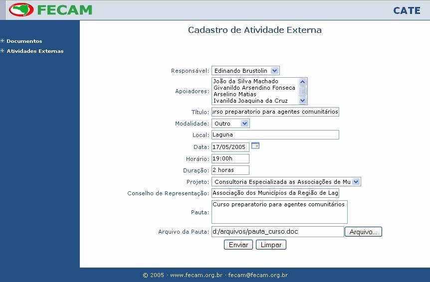 Estes resultados foram alcançados com o uso de tecnologias como JavaScript para validação de campos; taglibs do Struts para montagem dinâmica dos campos de