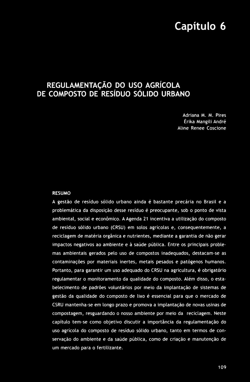 de vista ambiental, social e econômico.