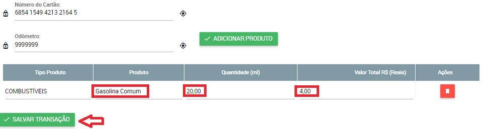 Para isso, basta inserir o número completo do cartão, o valor do odômetro (que será informado pelo motorista), após clicar em adicionar produto.