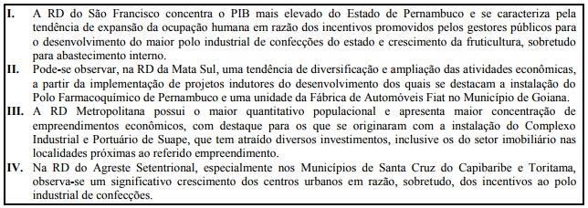 (Concurso PM-PE Soldado IAUPE Concursos) GEOGRAFIA 2016 26. O olhar geográfico possibilita analisar e compreender o espaço onde as sociedades humanas estão inseridas.