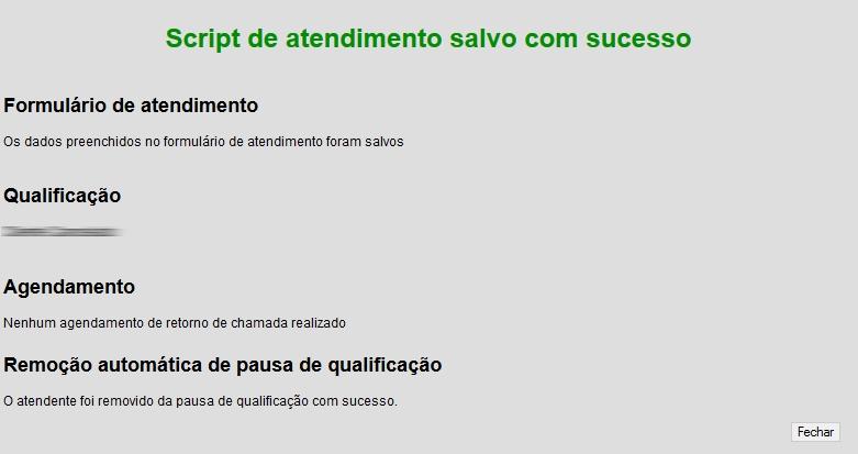 - Agente Após concluir o atendimento, será exibida uma