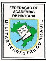 Instituto de História e Geografia Militar e História Militar do Brasil (IGHMB) e do Instituto Histórico e Geográfico Brasileiro (IHGB) e correspondente da Acdsemiasde História de Portugal.