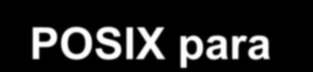 API POSIX para Sincronização Gestão de Mutexes pthread_mutex_init (mutex,attr) pthread_mutex_lock (mutex) pthread_mutex_trylock (mutex) pthread_mutex_unlock (mutex) Gestão de Condition Variables