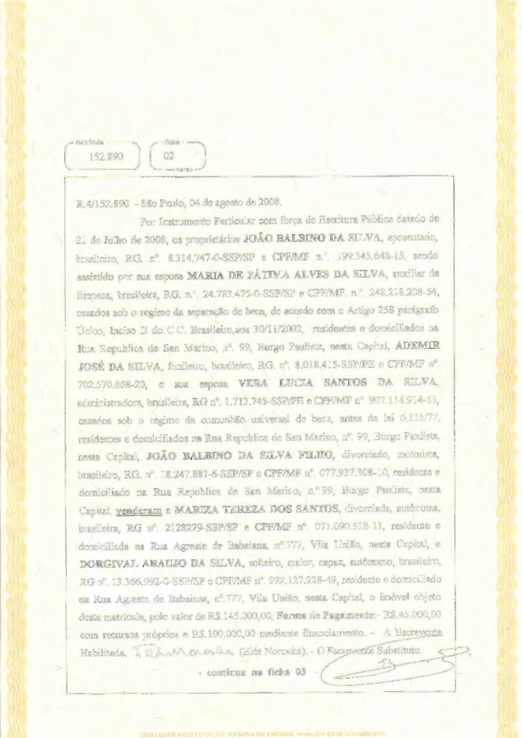 u C" ~;'; 890 ) r~~ J ----- -- L vers R.4/152.890 -Sã Paul, 04 de agst de 2008.