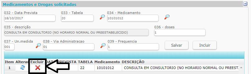 Obs: Pode(m) ser exibida(s) outra(s) crítica(s) que impossibilite o lançamento do procedimento Ex: Procedimentos bloqueados pela operadora, nestes