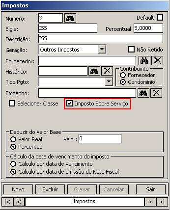 c) Cadastro do imposto 1- Em Cadastros/ Imposto, marque a opção Imposto sobre serviço para o