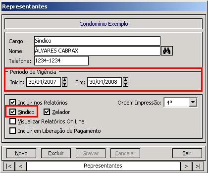 períodos. 1- Para cadastrar o representante do condomínio, acesse o menu: Cadastros/ Condomínios/ Representantes.