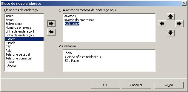 Procedimentos para utilização do BrOffice.org - 28 bloco de endereços, no exemplo abaixo, foi selecionado o campo Nome, em seguida, clique na seta apontada para o lado direito.