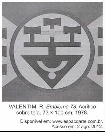 (Enem 2017) A obra de Rubem Valentim apresenta emblema que, baseando-se em signos de religiões afro-brasileiras, se transformam em produção artística.