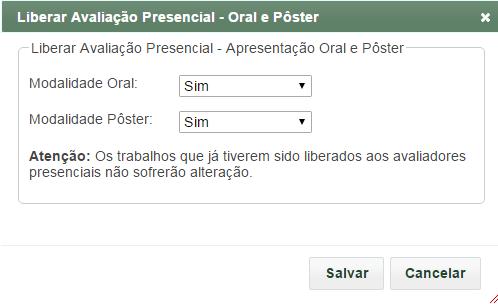 Ilustração 62: Liberar Avaliação Presencial Oral e Pôster Na Ilustração 50, podemos