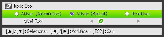 Modo Eco (ECO) Há três definições Modo Eco disponíveis para especificar se se deve dar prioridade ao funcionamento de baixa energia ou ao brilho de projeção.