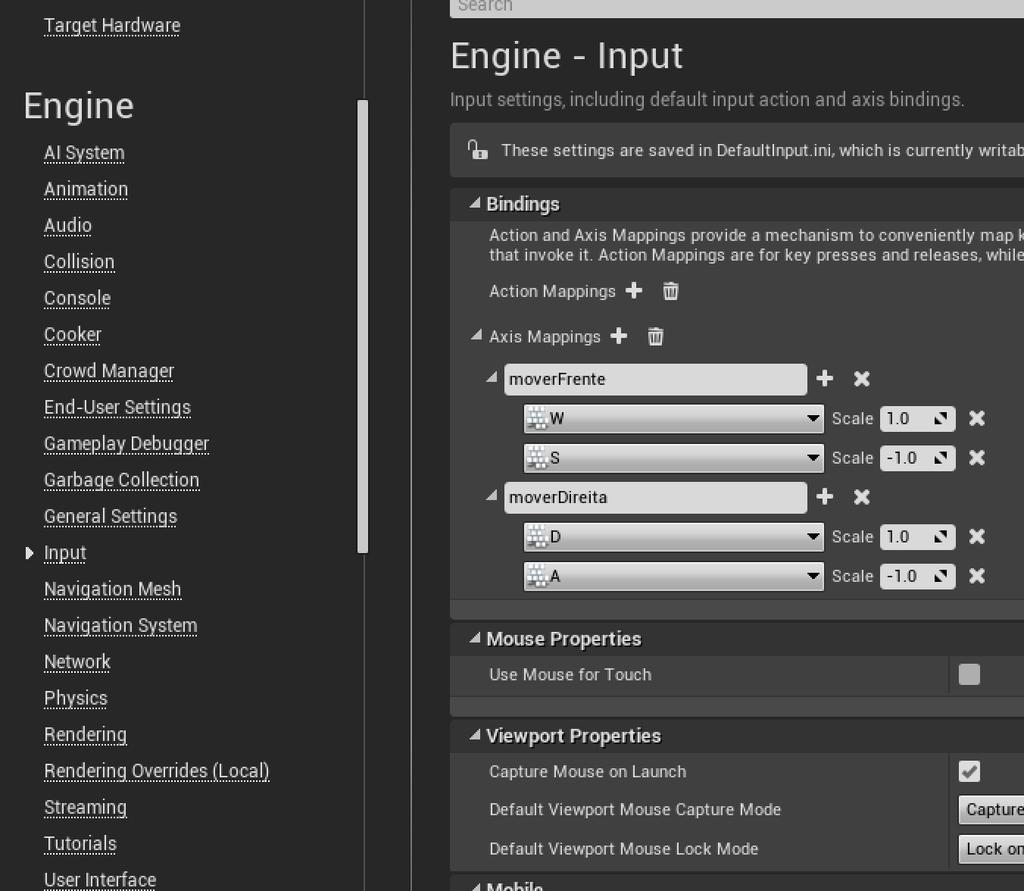 3. Procure por Input dentro da Opção Engine, e adicione dois mapeamentos de eixo (Axis Mappings), moverdireita e moverfrente conforme abaixo: Obs: As teclas W e S