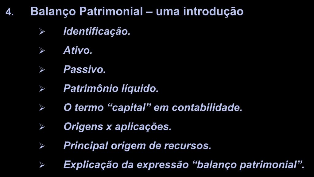 Identificação. Ativo. Passivo.