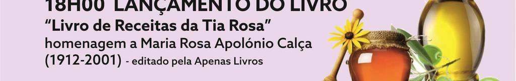 Rosa. Homenagem a Maria Rosa Apolónio Calça