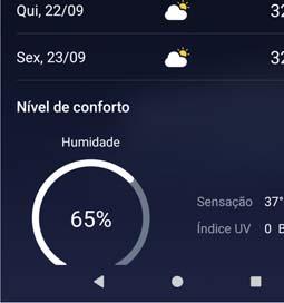 Escolha uma cidade da lista ou procure uma cidade na barra de pesquisa. Quando estiver na sua cidade natal, apenas a previsão meteorológica dessa cidade será visualizada no ecrã inicial.