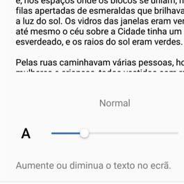 Arrastar barra deslizante para ajustar o tamanho do tipo de letra Tocar para diminuir o tamanho do tipo de letra Tocar para aumentar o