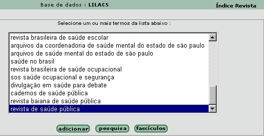 Evite abrir o índice a partir de palavras do tipo: revista, journal, review, annual, annals. Neste exemplo escolha a palavra "saúde". Selecione o tipo de índice "permutado" e clique no botão "índice".