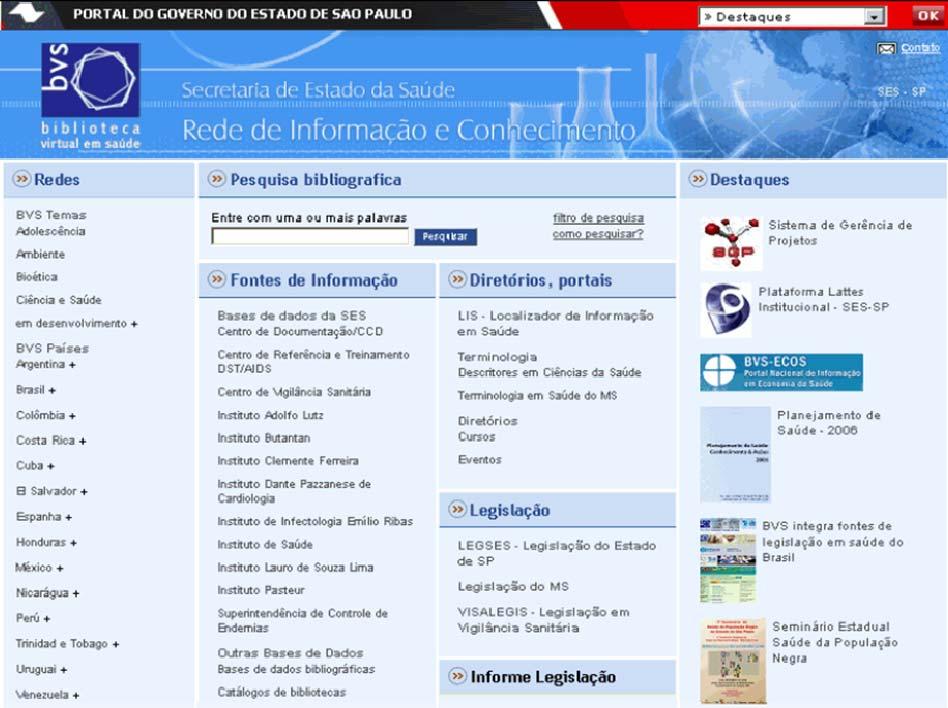 Portal SES - SP Rede de Informação e Conhecimento http://ses.sp.bvs.